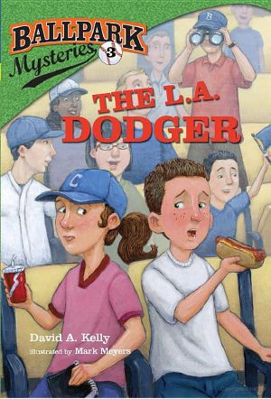 [Ballpark Mysteries 03] • Ballpark Mysteries 3 · the L. A. Dodger